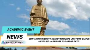 Subharti University Meerut National Unity Day statue unveiling