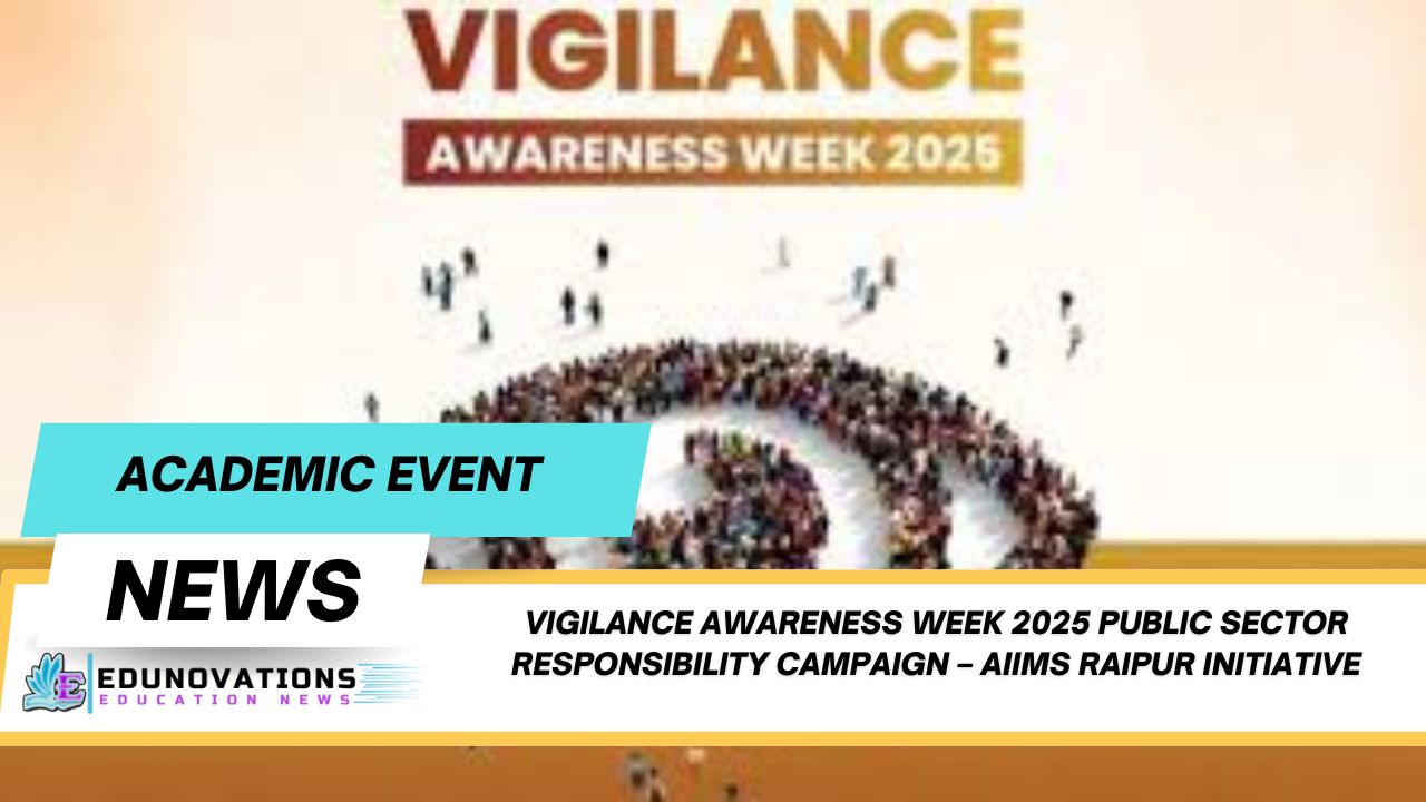 Vigilance Awareness Week 2025 public sector responsibility campaign