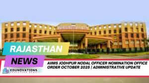 aiims jodhpur nodal officer nomination office order october 2025