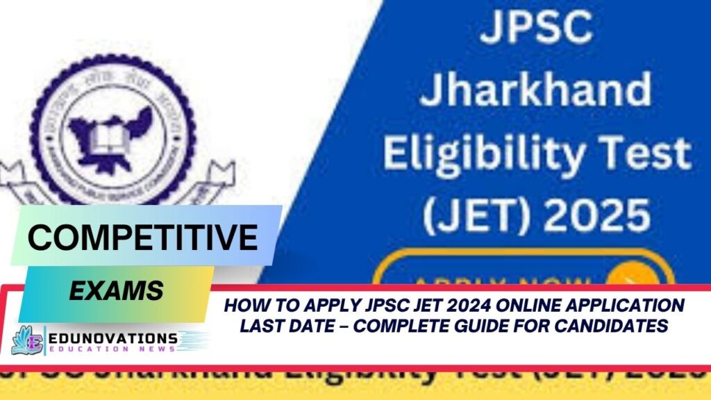 how to apply JPSC JET 2024 online application last date