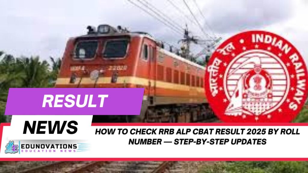 how to check rrb alp cbat result 2025 by roll number