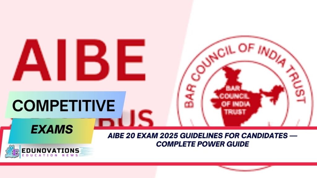AIBE 20 exam 2025 guidelines for candidates