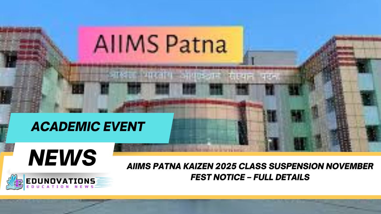 AIIMS Patna Kaizen 2025 class suspension November fest notice