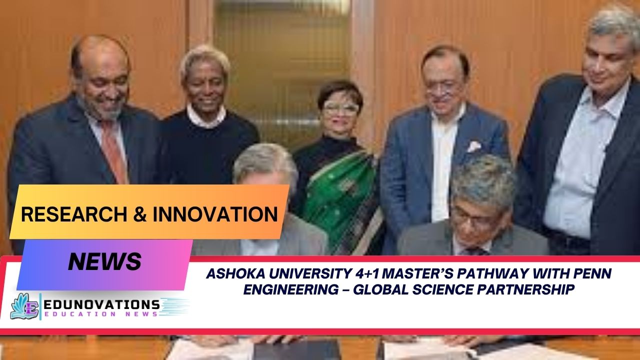 Ashoka University 4+1 master’s pathway with Penn Engineering