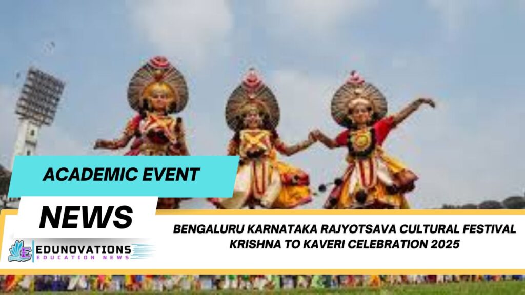 Bengaluru Karnataka Rajyotsava cultural festival Krishna to Kaveri