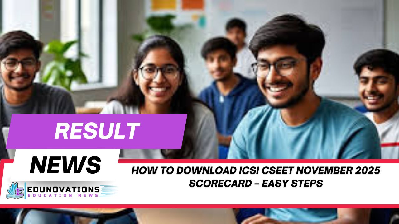 How to download ICSI CSEET November 2025 scorecard