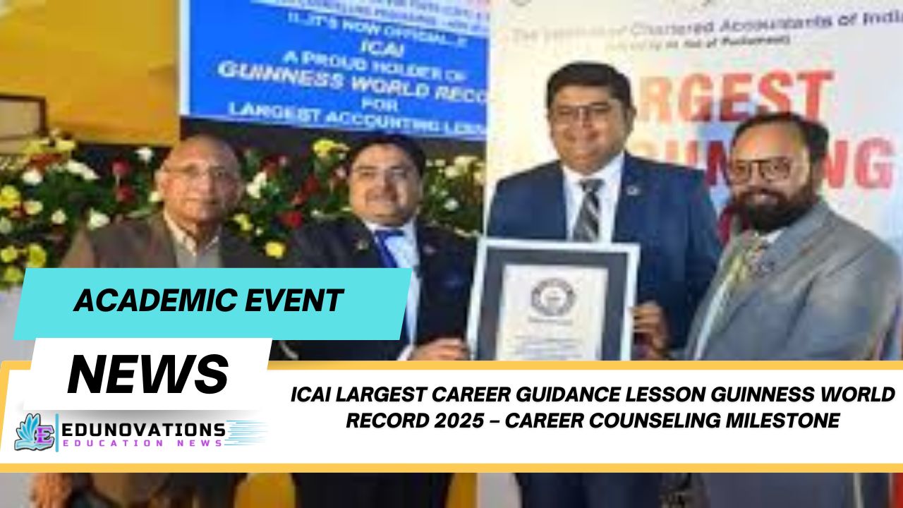 ICAI largest career guidance lesson Guinness World Record 2025