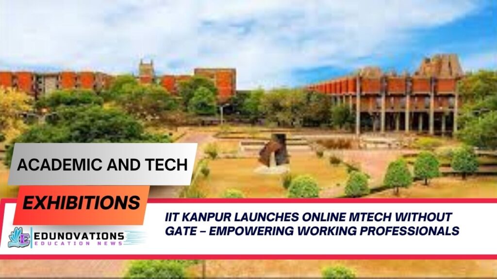 IIT Kanpur launches online MTech without GATE