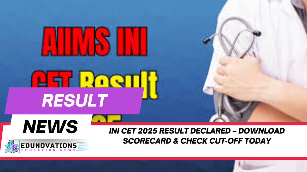 INI CET 2025 result
