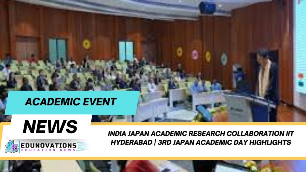 India Japan academic research collaboration IIT Hyderabad