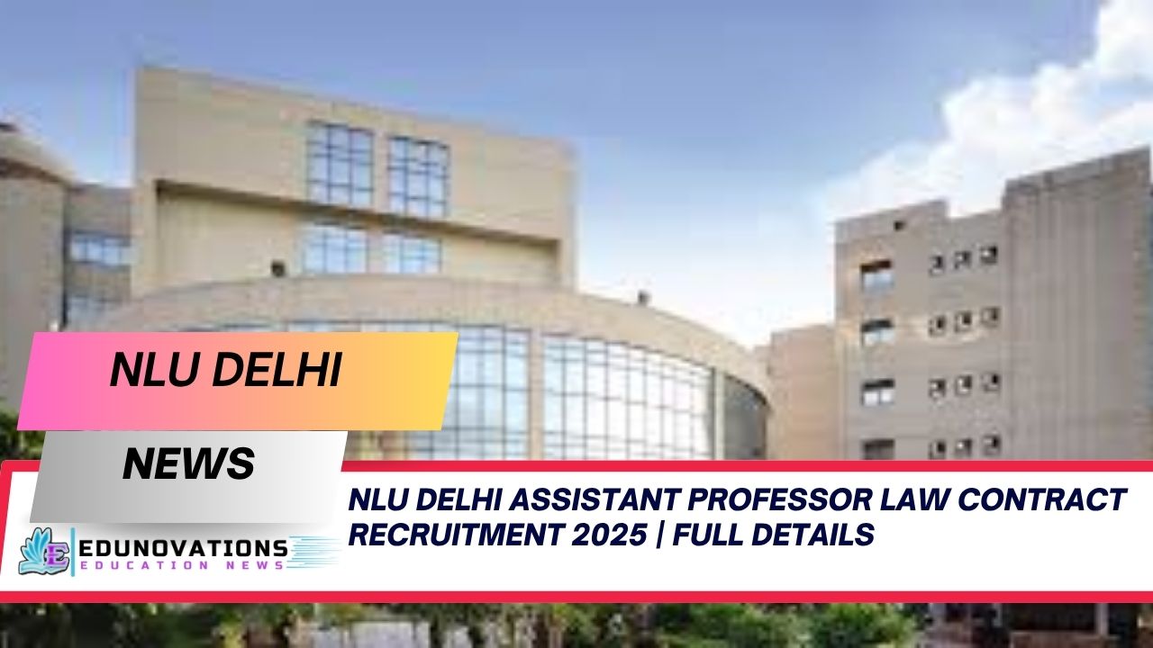 NLU Delhi assistant professor law contract recruitment 2025