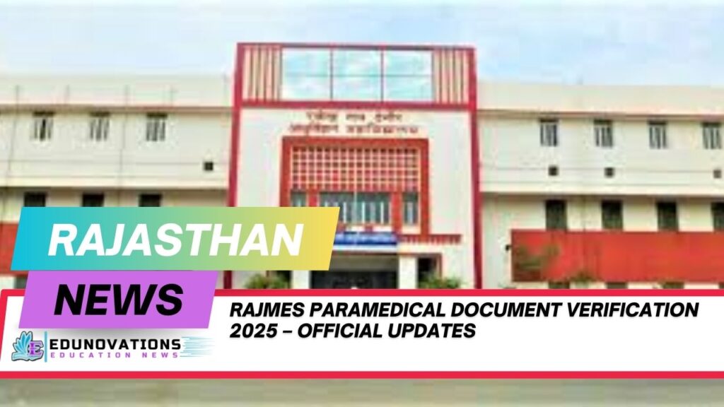 RajMES paramedical document verification 2025