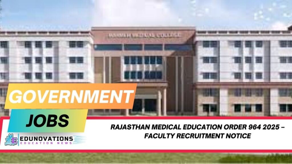 Rajasthan Medical Education Order 964 2025