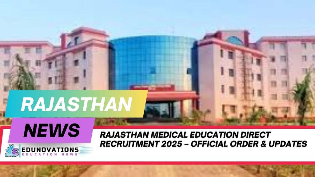 Rajasthan medical education direct recruitment 2025