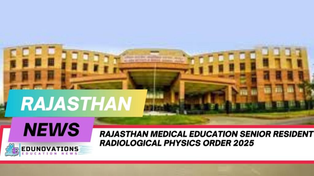 Rajasthan medical education senior resident radiological physics order