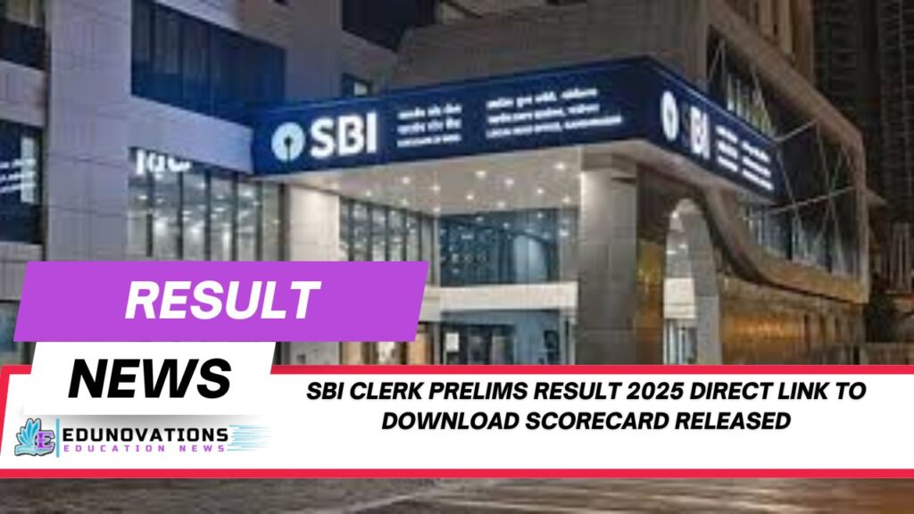 SBI Clerk Prelims Result 2025 direct link to download scorecard