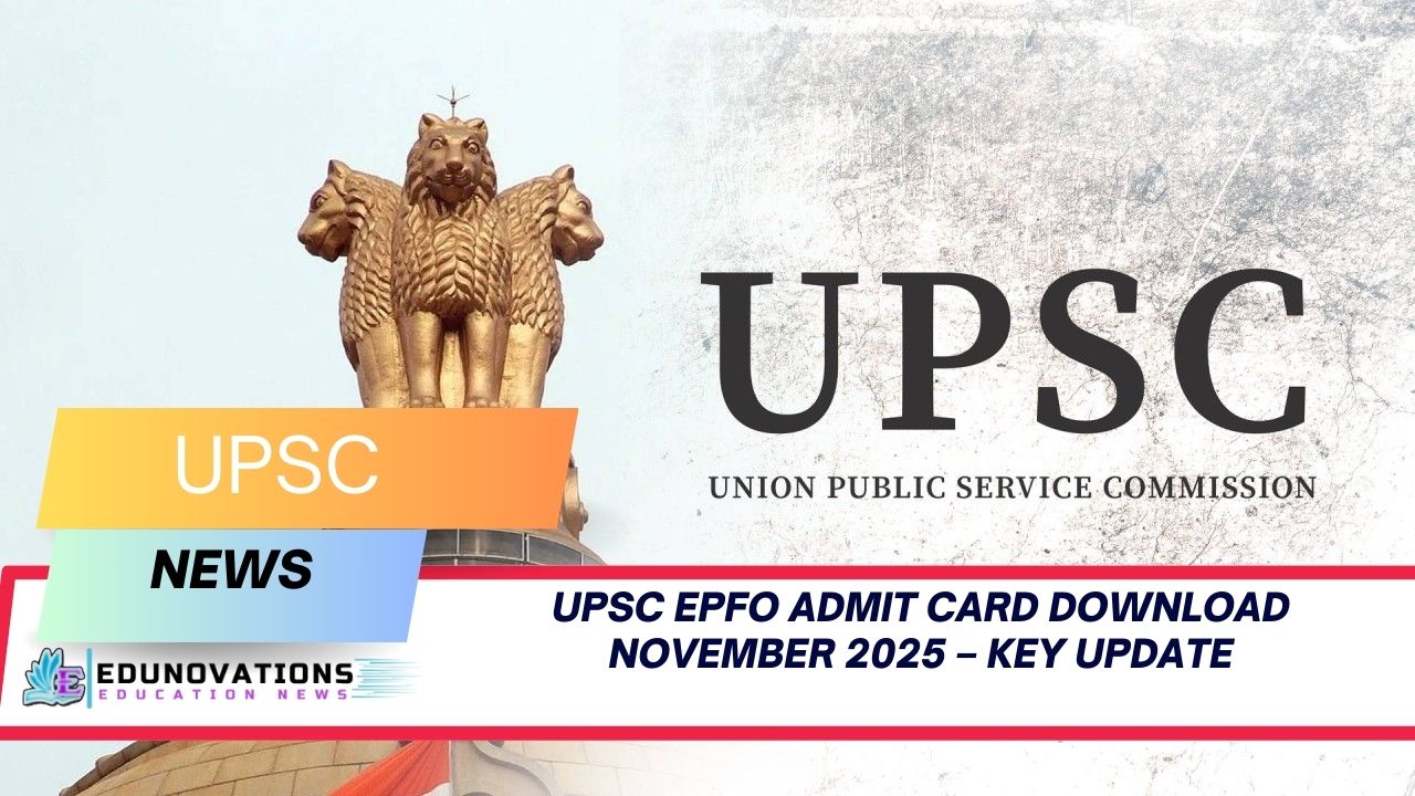 UPSC EPFO admit card download November 2025