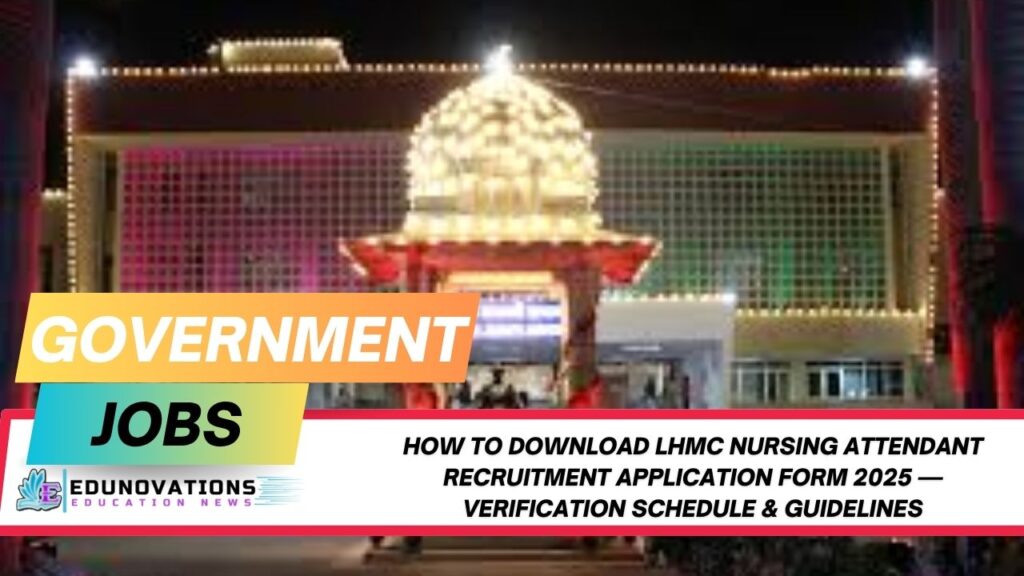 how to download lhmc nursing attendant recruitment application form 2025
