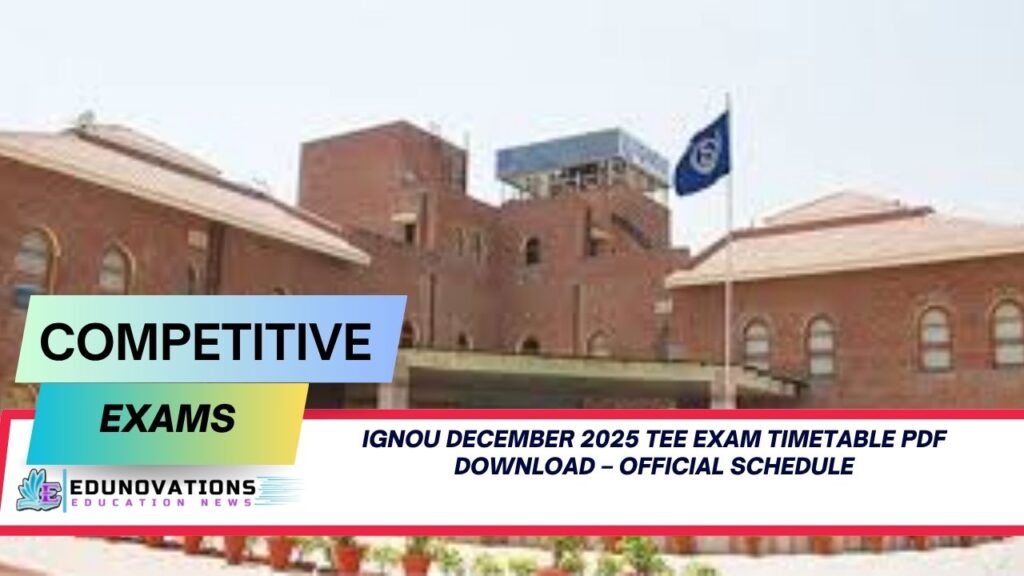 ignou december 2025 tee exam timetable pdf download
