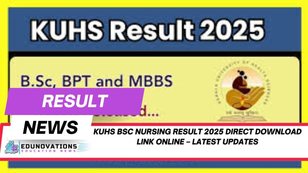 kuhs bsc nursing result 2025 direct download link online