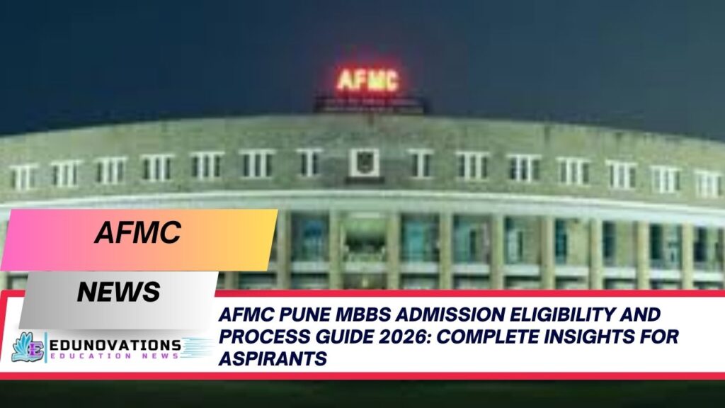 AFMC Pune MBBS admission eligibility and process guide 2026