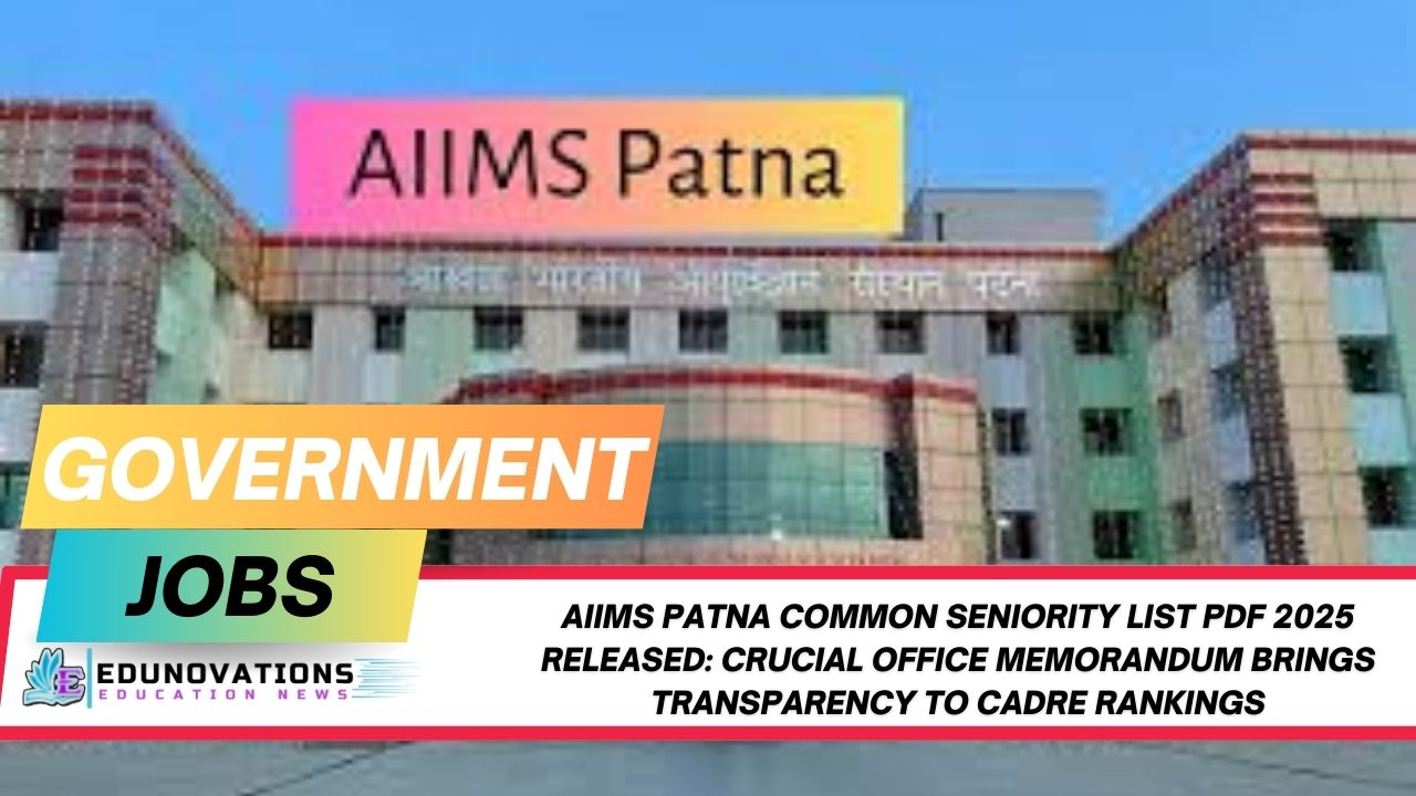AIIMS Patna common seniority list PDF 2025