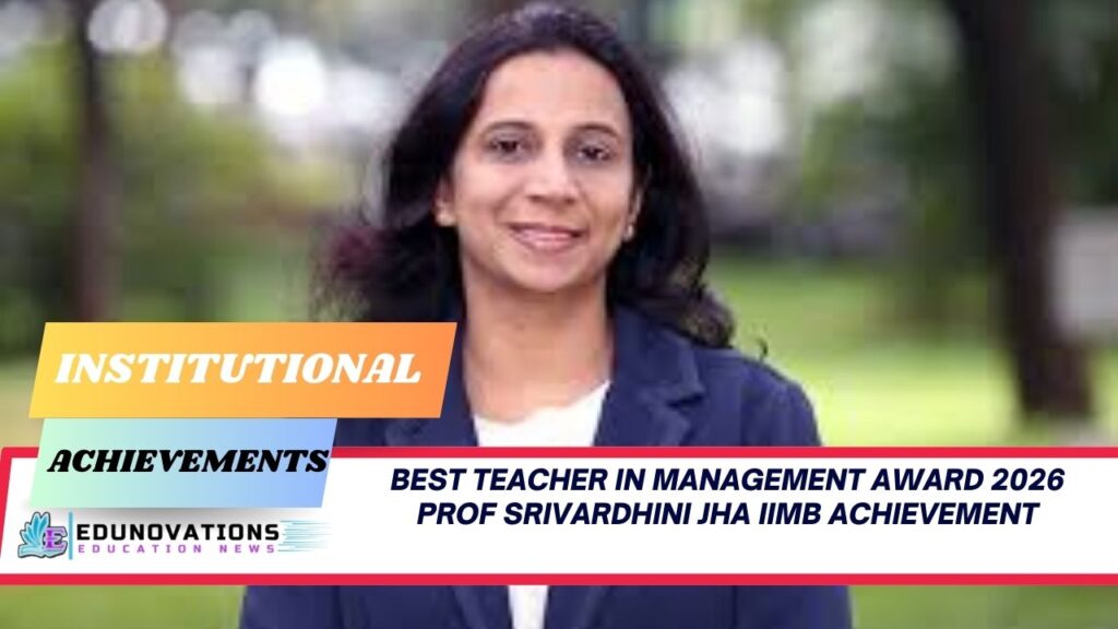 Best Teacher in Management Award 2026 Prof Srivardhini Jha IIMB