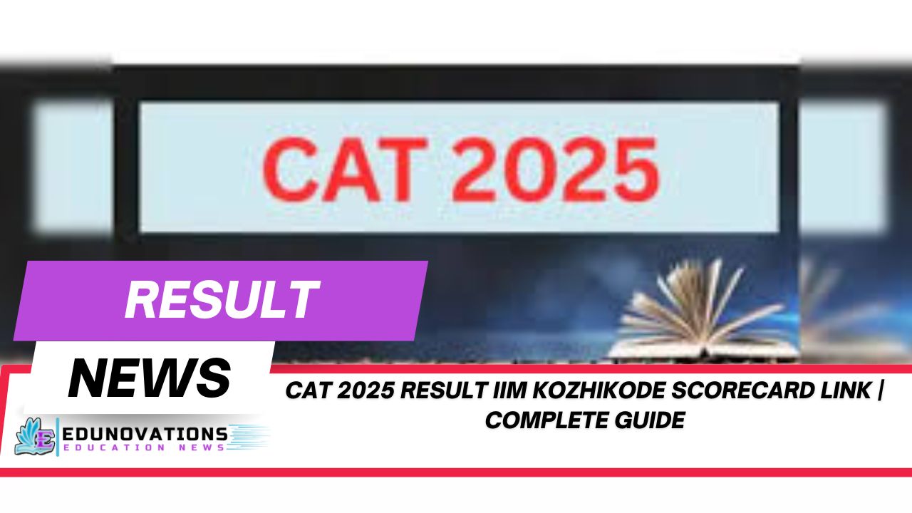 CAT 2025 result IIM Kozhikode scorecard link