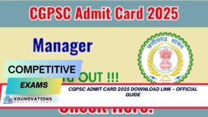 CGPSC admit card 2025 download link