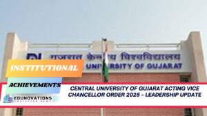 Central University of Gujarat acting Vice Chancellor order 2025