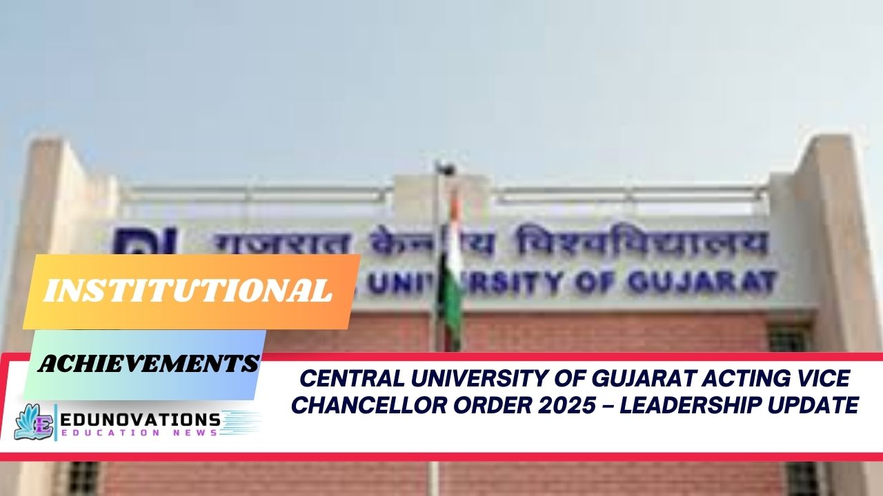 Central University of Gujarat acting Vice Chancellor order 2025