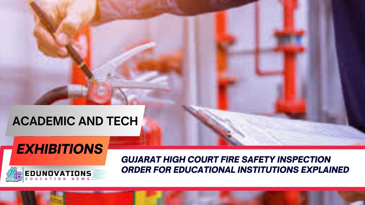Gujarat High Court fire safety inspection order for educational institutions