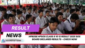 HPBOSE HPSOS class 8 10 12 result 2025 SOS board declared results