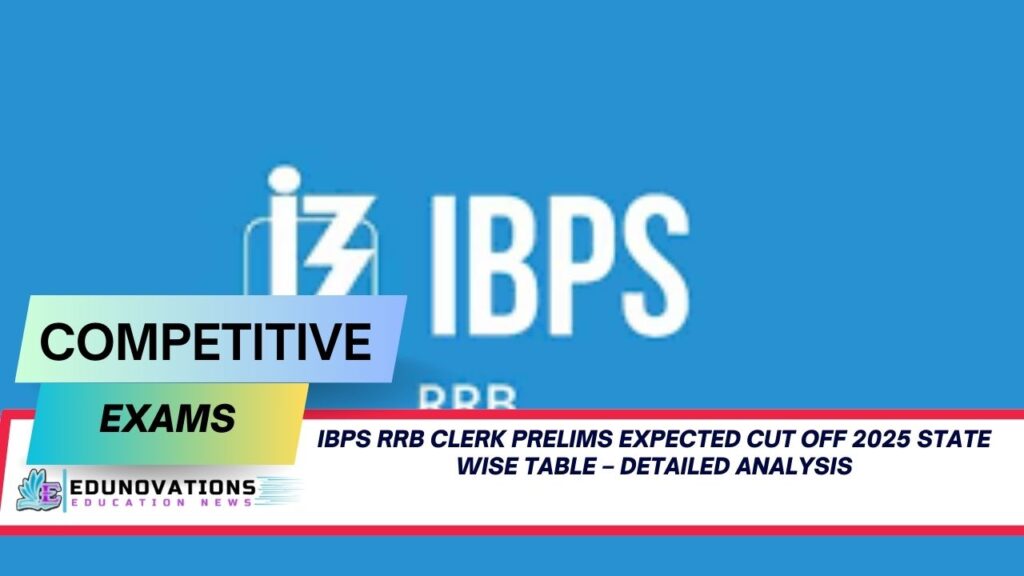 IBPS RRB Clerk Prelims expected cut off 2025 state wise table