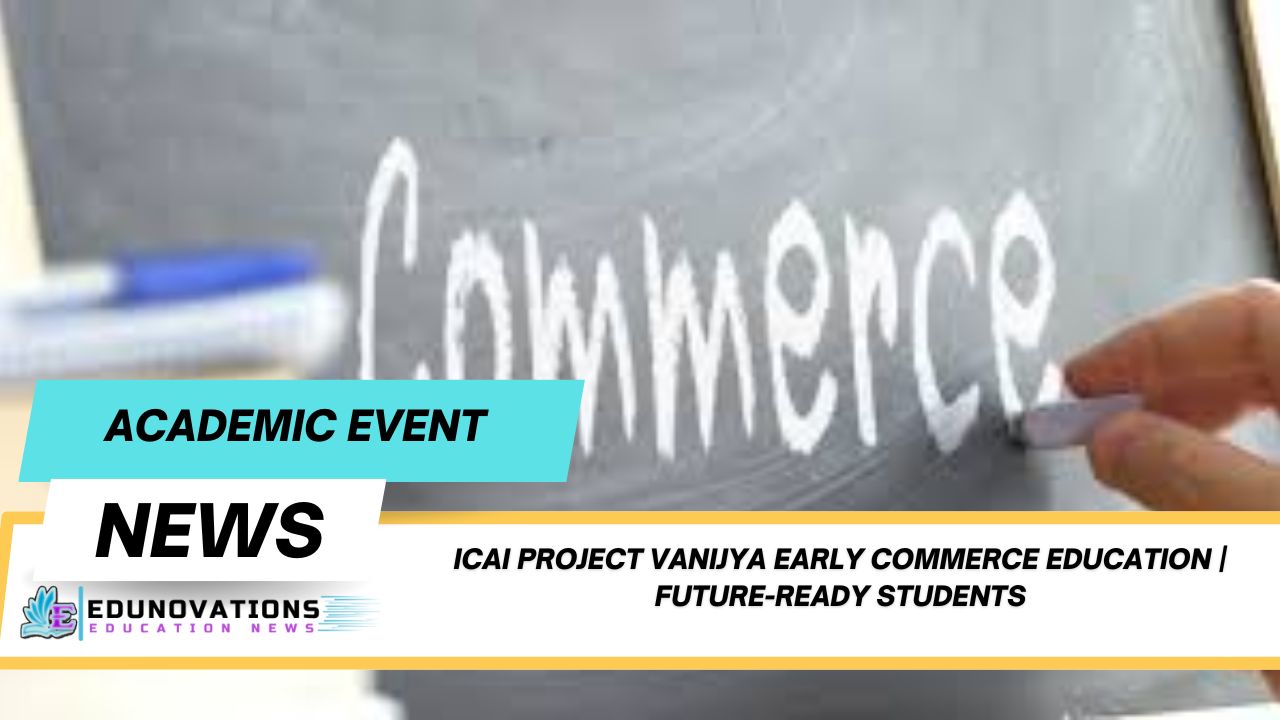 ICAI Project Vanijya early commerce education