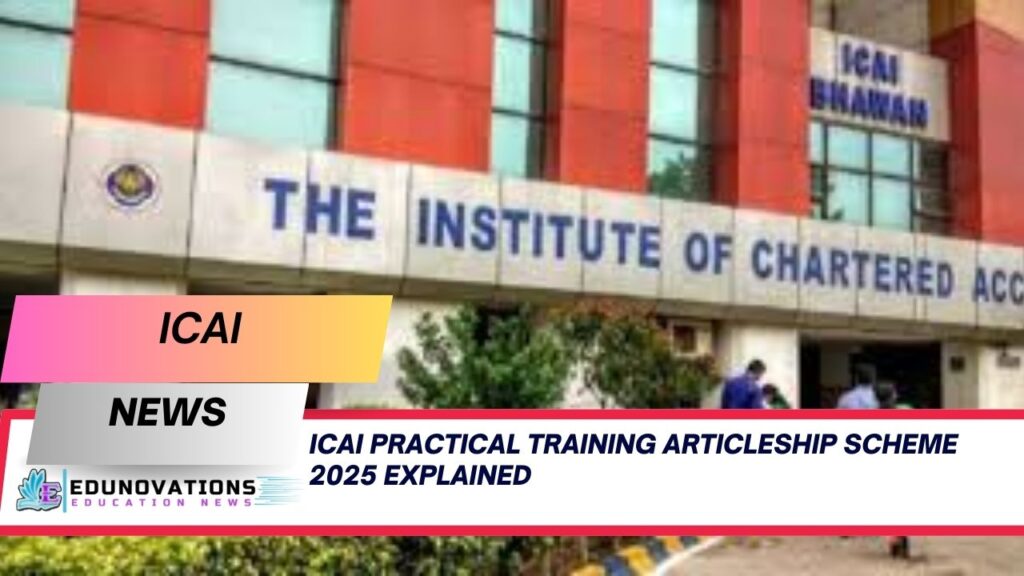 ICAI practical training articleship scheme 2025