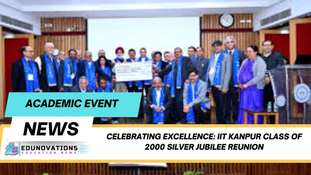 IIT Kanpur Class of 2000 Silver Jubilee Reunion