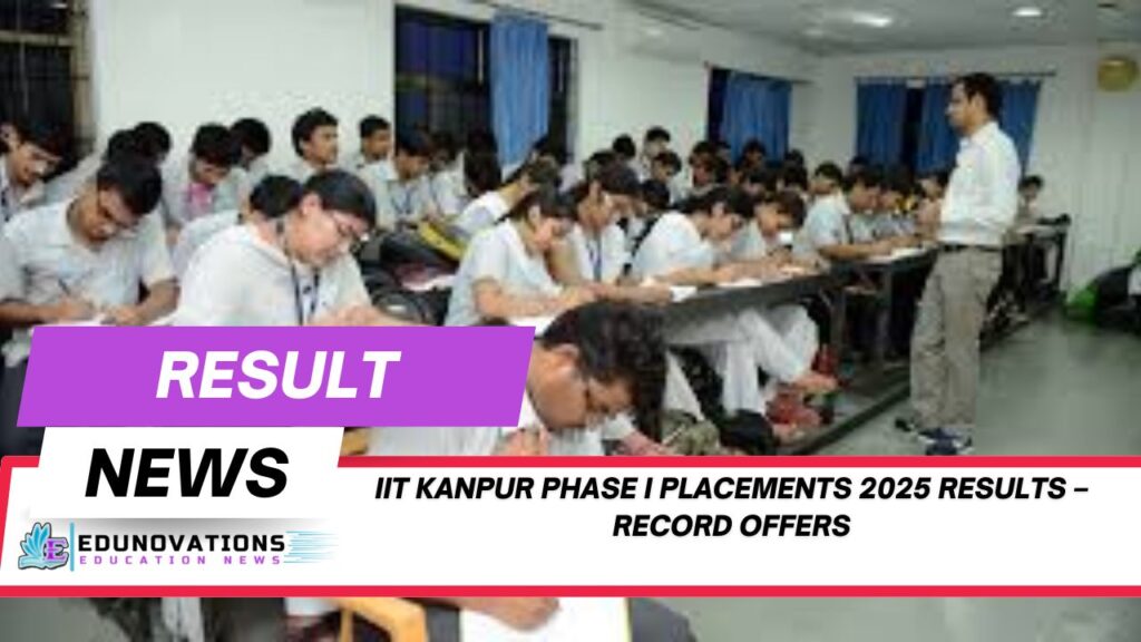 IIT Kanpur Phase I placements 2025 results