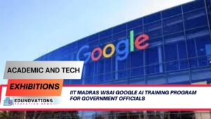 IIT Madras WSAI Google AI training program for government officials
