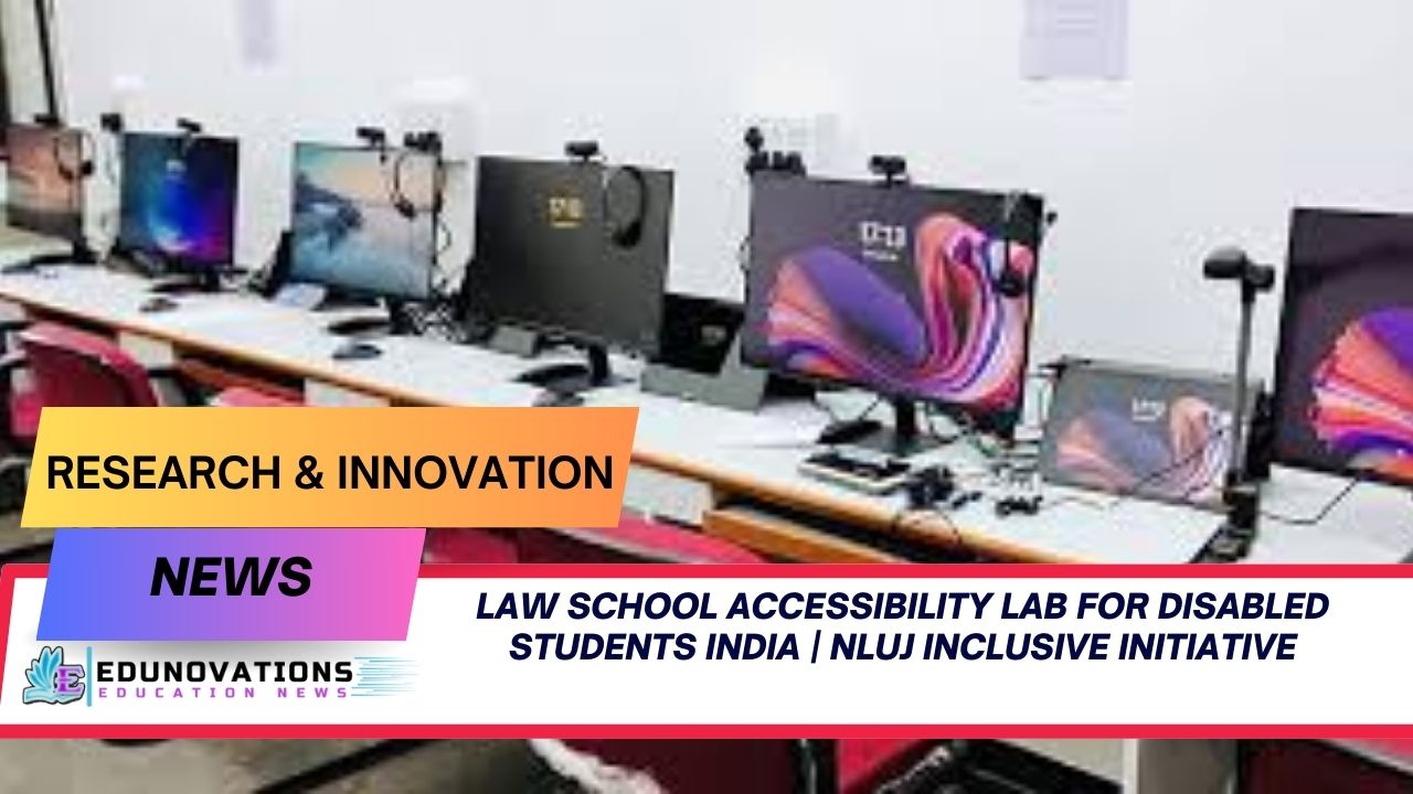 Law school accessibility lab for disabled students India