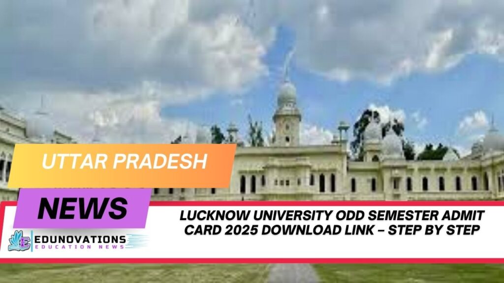 Lucknow University odd semester admit card 2025 download link