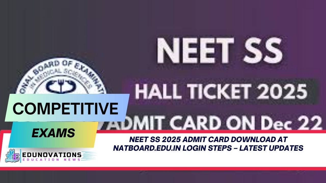 NEET SS 2025 admit card download at natboard.edu.in login steps
