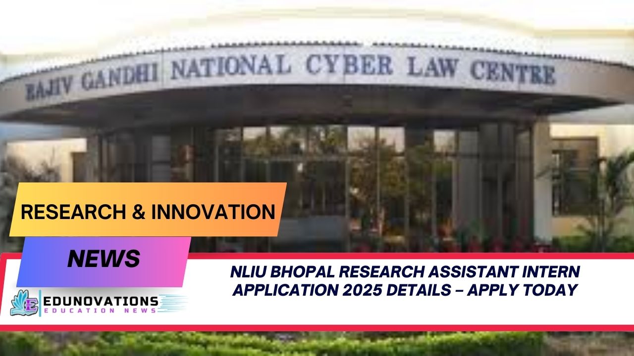 NLIU Bhopal research assistant intern application 2025 details