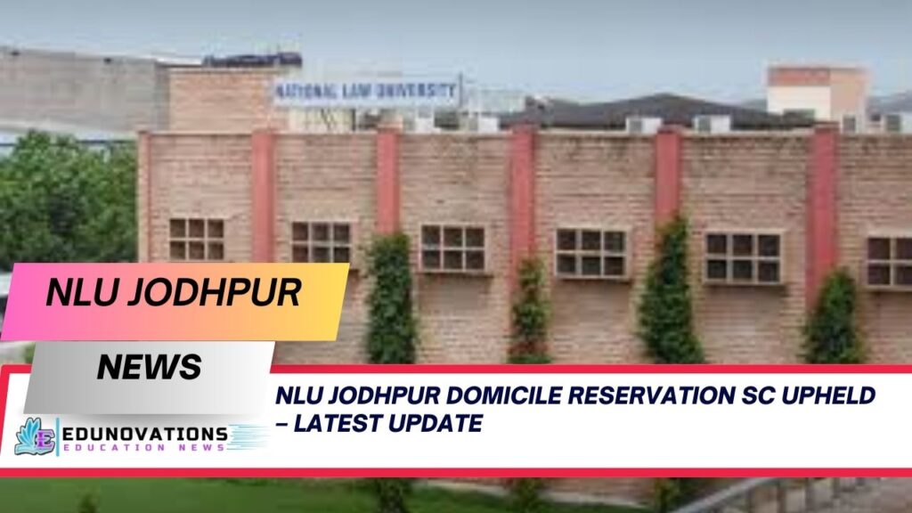 NLU Jodhpur domicile reservation SC upheld
