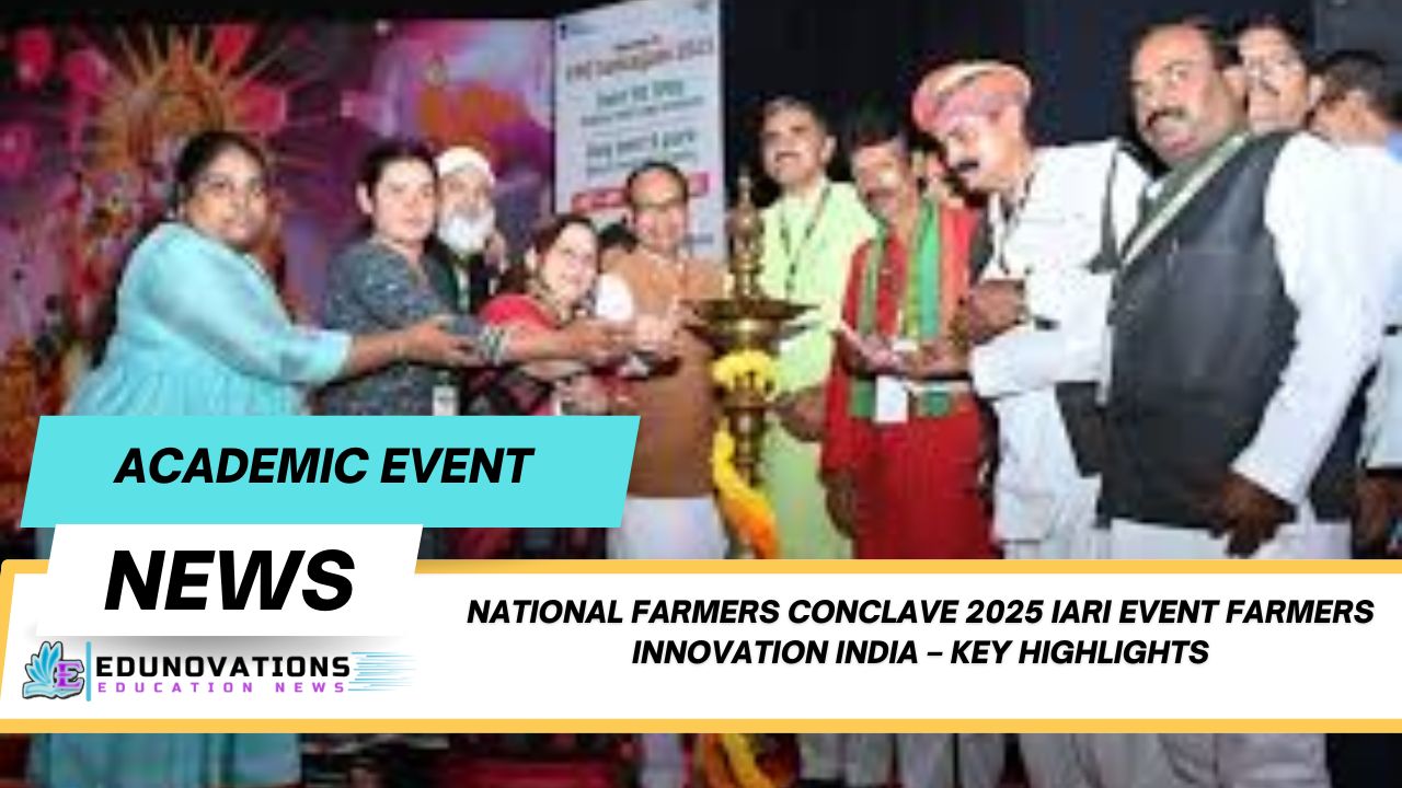 National Farmers Conclave 2025 IARI event farmers innovation India