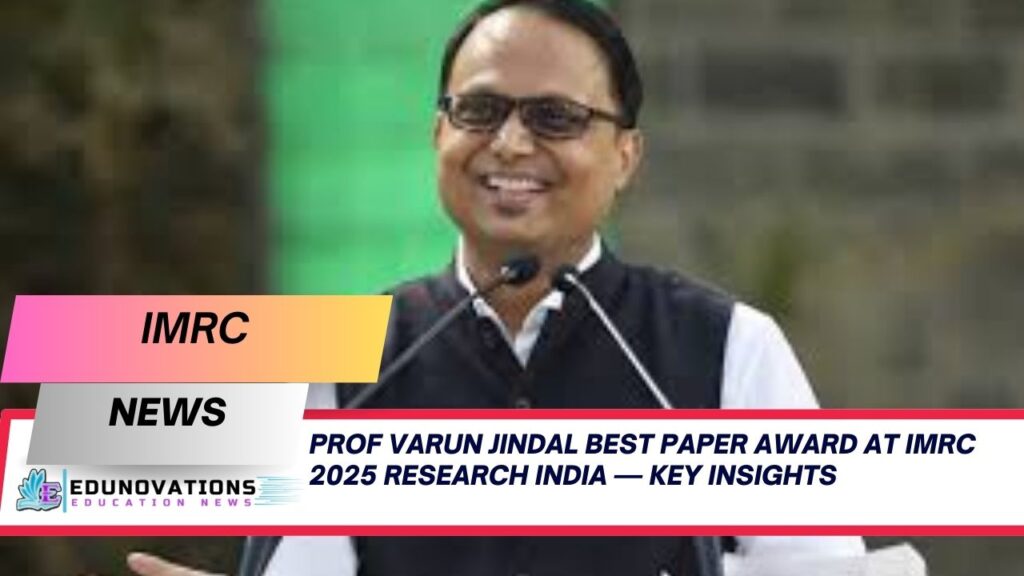 Prof Varun Jindal best paper award at IMRC 2025 research India