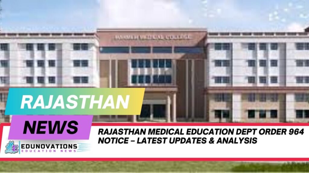 Rajasthan medical education dept order 964 notice