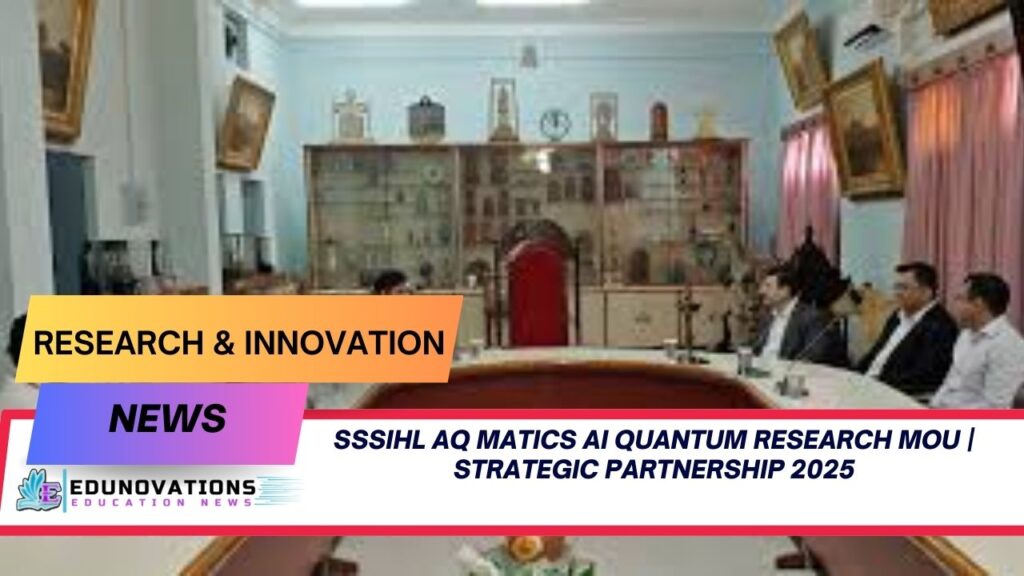 SSSIHL AQ MATiCS AI Quantum research MoU