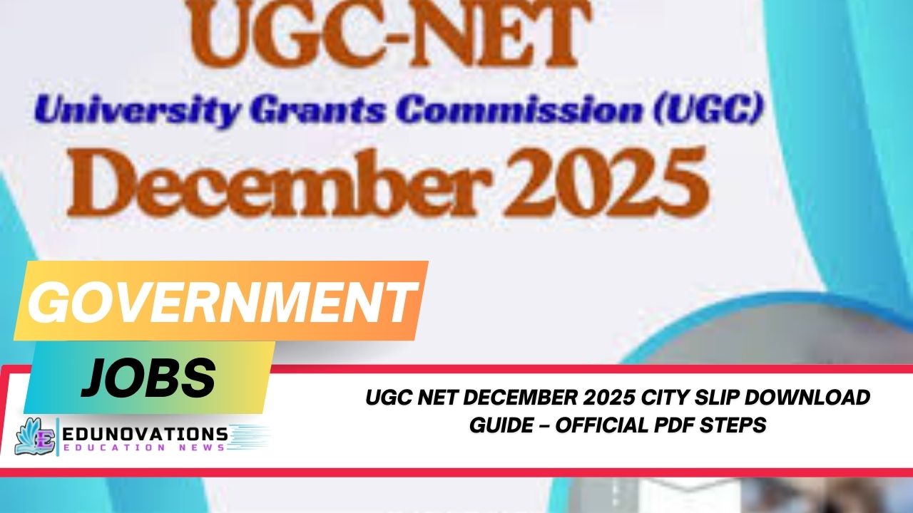 UGC NET December 2025 city slip download guide