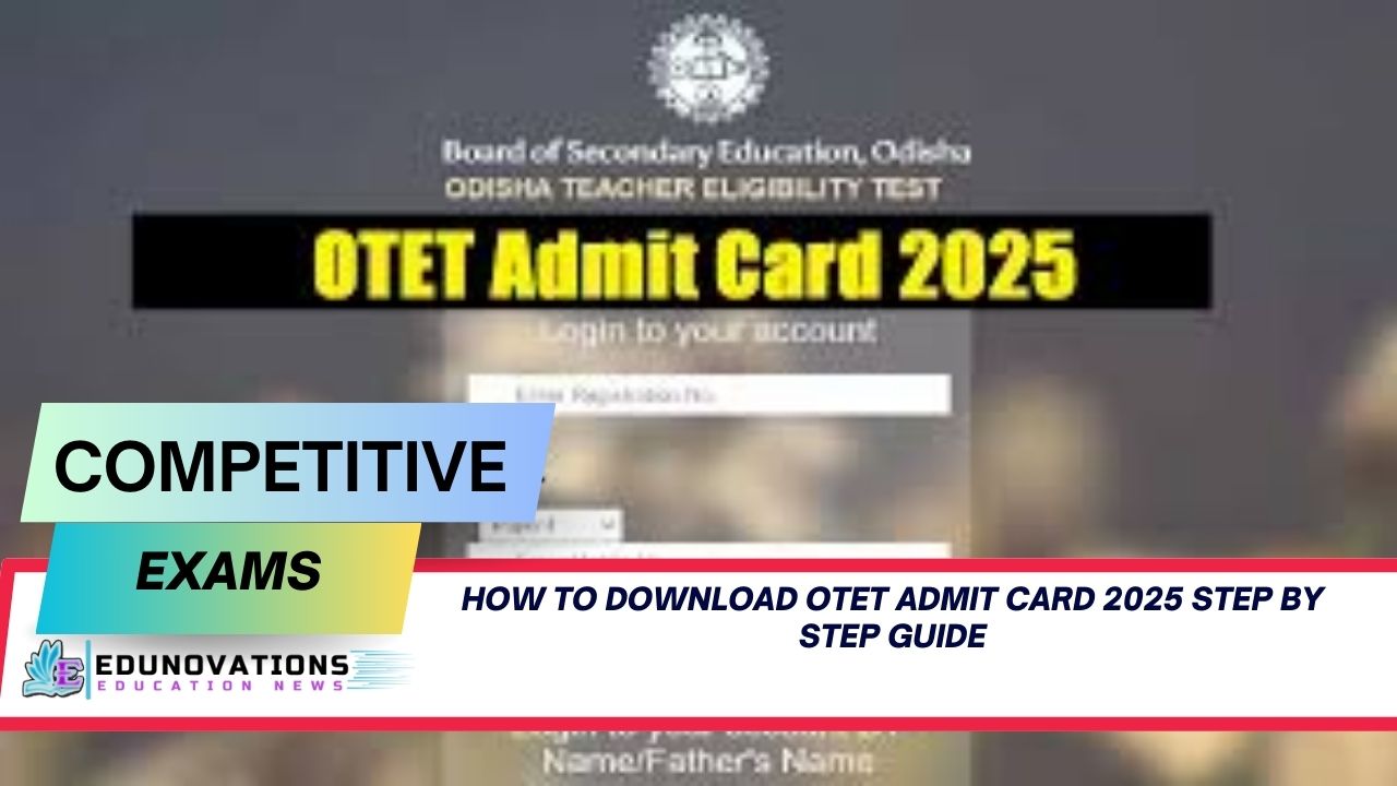 how to download OTET Admit Card 2025 step by step guide
